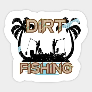 Dirt Fishing Metal Detecting Sticker